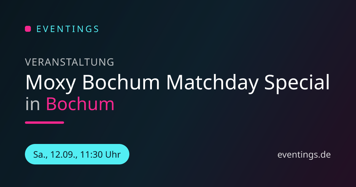 Moxy Bochum Matchday Special in Bochum | Eventings